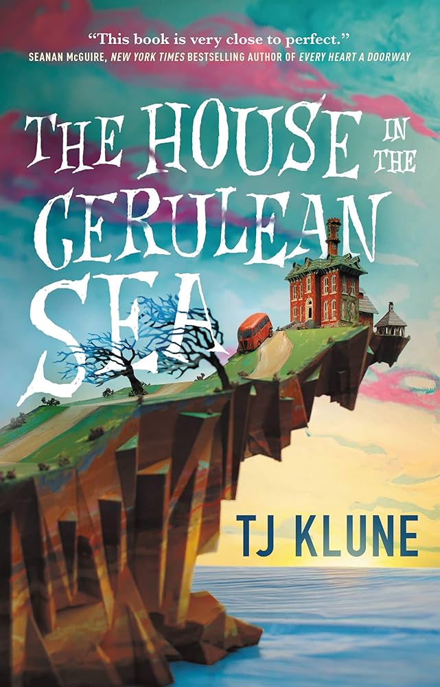 Cover of The House in the Cerulean Sea by TJ Klune featuring a house on a small promontory over water
