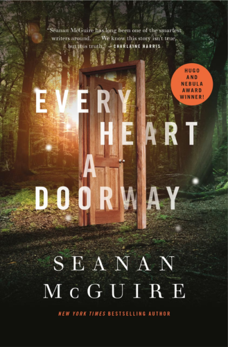 Cover of Every Heart a Doorway by Seanan McGuire featuring a door in a woods