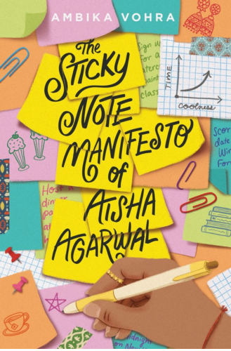 The Sticky Note Manifesto of Aisha Agarwal by Ambika Vohra.