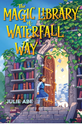 The Magic Library of Waterfall Way by Julie Abe