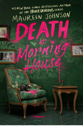 Book cover for Death at Morning House by Maureen Johnson.